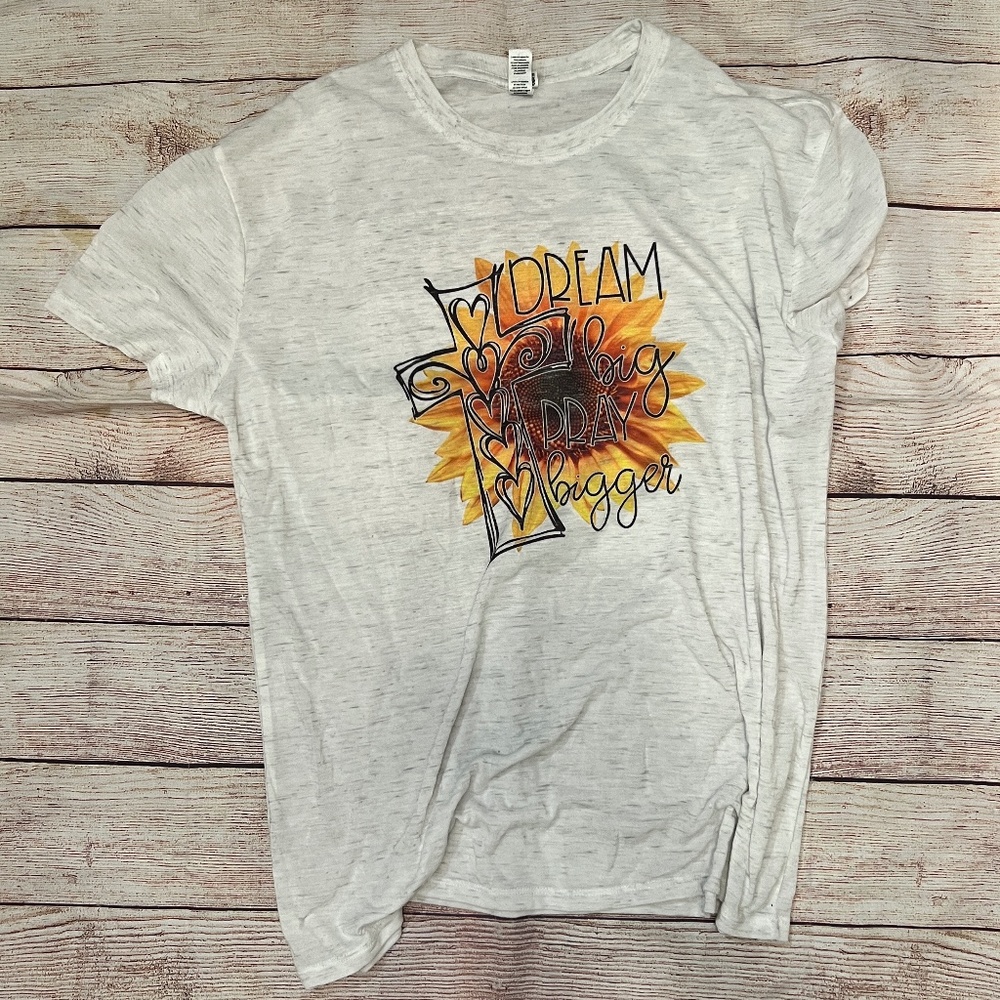 Dream Big Pray Bigger T-Shirt
